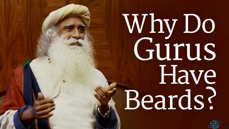 Why Do Gurus Have Beards? : Sadhguru