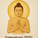 Samvatsari Parva 2025: Why is it called the Day of Forgiveness?